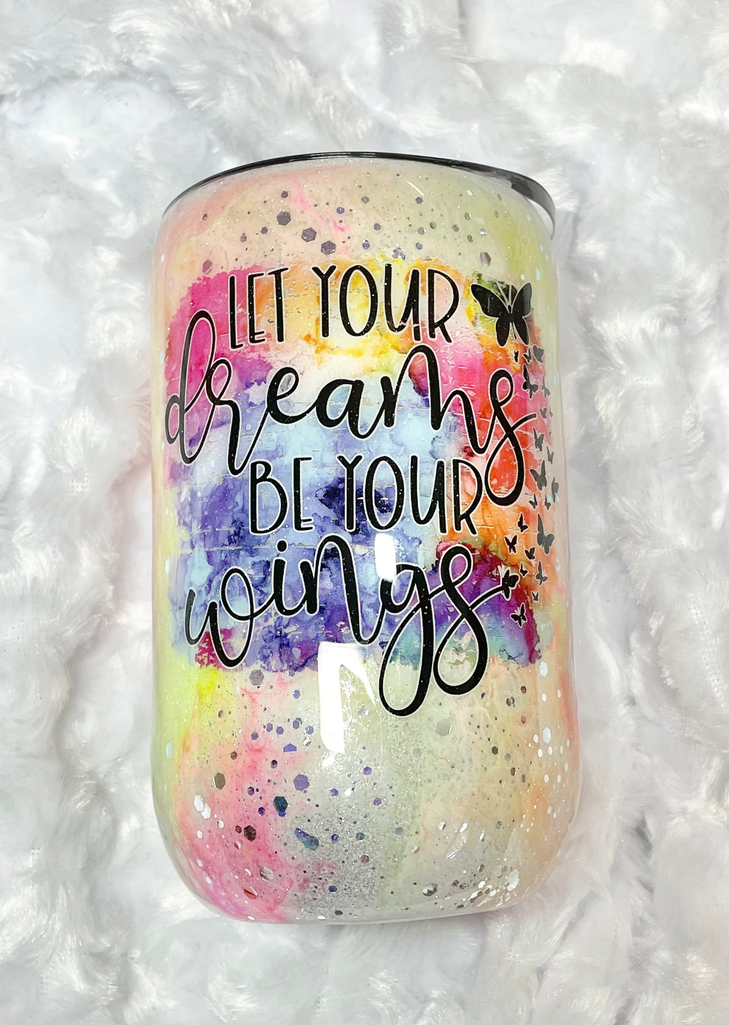 16oz Let your dreams be your wings Glow Wine Tumbler